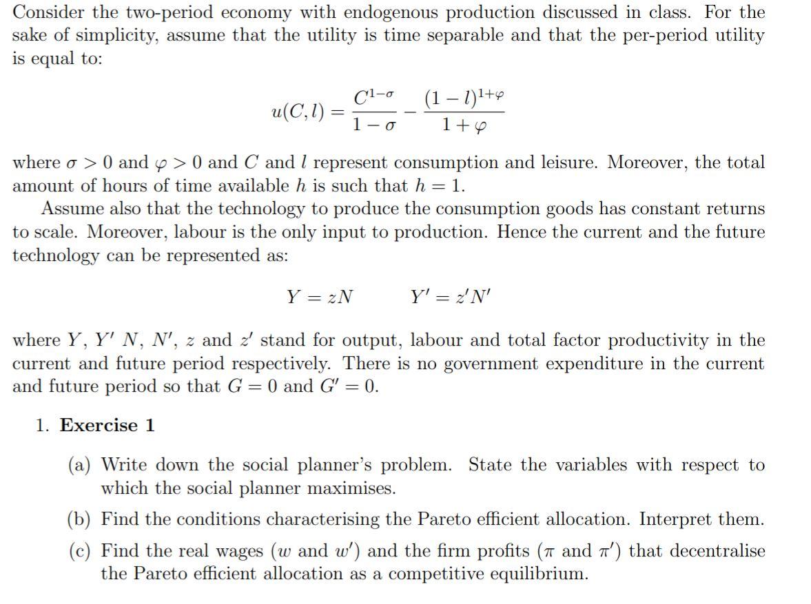 Consider The Two Period Economy With Endogenous Pr Chegg Com