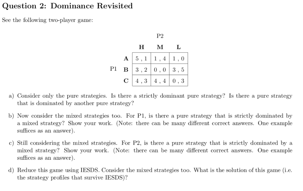 Solved Question 2: Dominance Revisited See the following | Chegg.com
