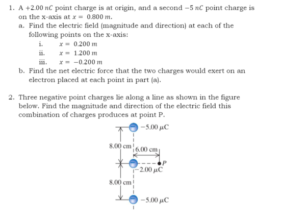 Solved 1. A +2.00 nC point charge is at origin, and a second | Chegg.com