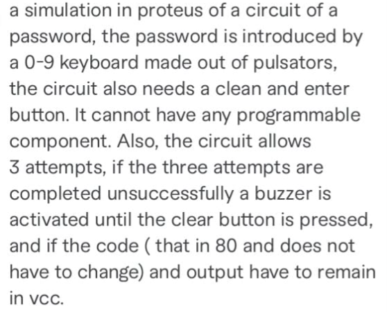 a simulation in proteus of a circuit of a password, | Chegg.com