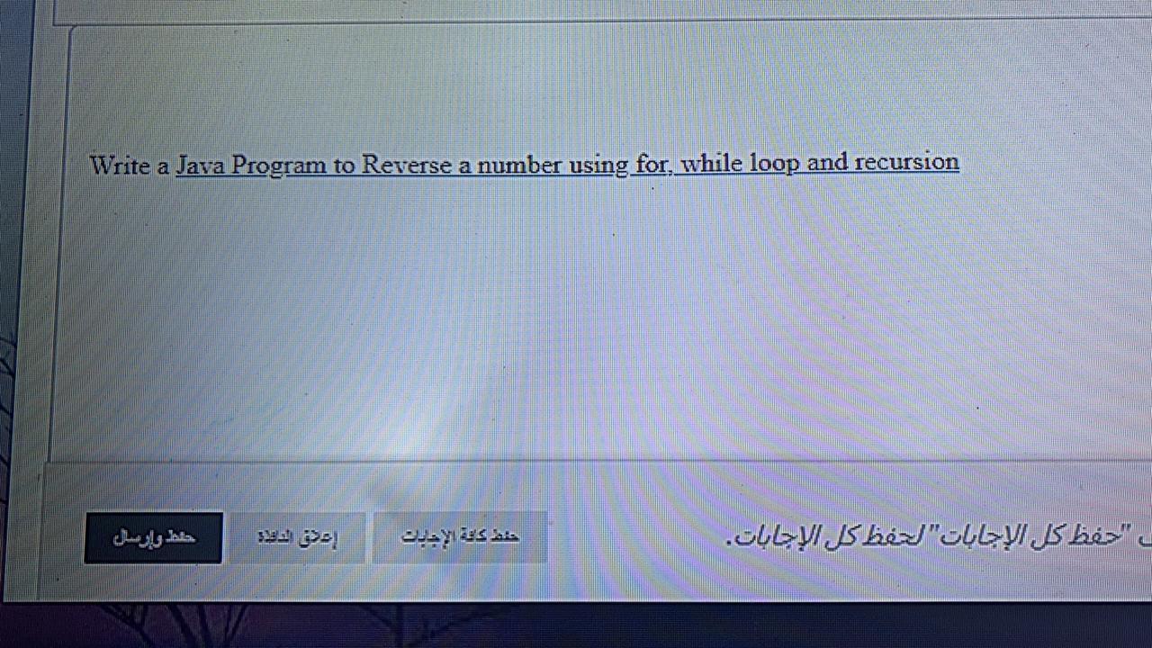 Solved Write a Java Program to Reverse a number using for, | Chegg.com