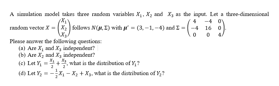 Solved > = -: A simulation model takes three random | Chegg.com