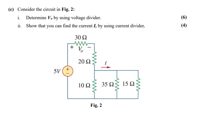 Solved (c) Consider the circuit in Fig. 2: i. Determine V, | Chegg.com