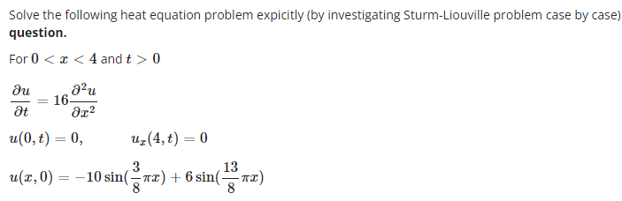 Solved Solve the following heat equation problem expicitly | Chegg.com