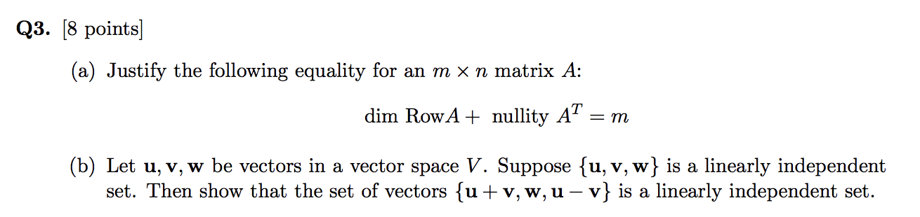 Solved Q3. 8 points a Justify the following equality Chegg