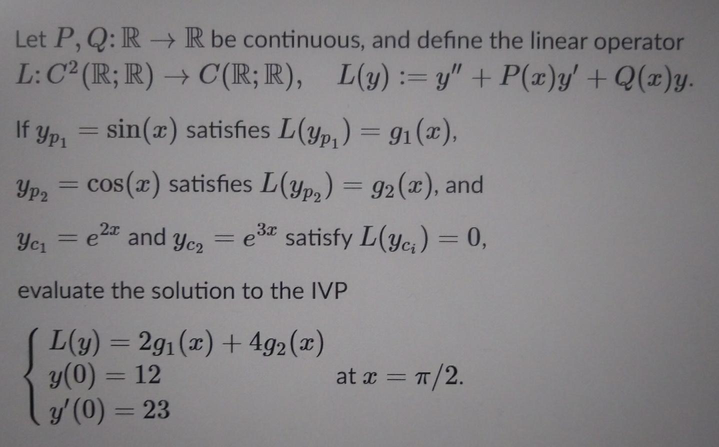 Solved Let P Q R R Be Continuous And Define The Linear Chegg Com