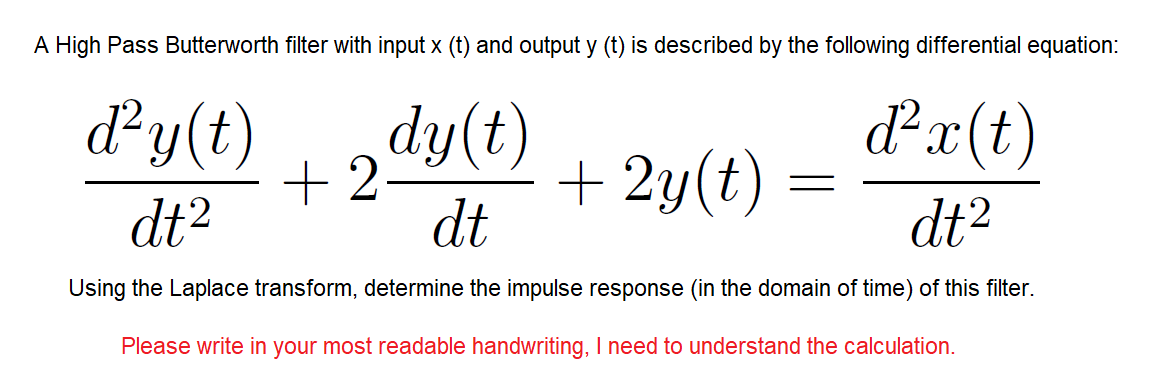 Solved A High Pass Butterworth filter with input x (t) and | Chegg.com