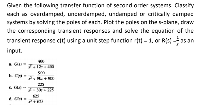 Solved Given the following transfer function of second order | Chegg.com