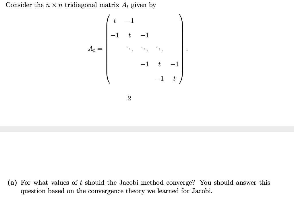 Solved Consider The N×n Tridiagonal Matrix At Given By