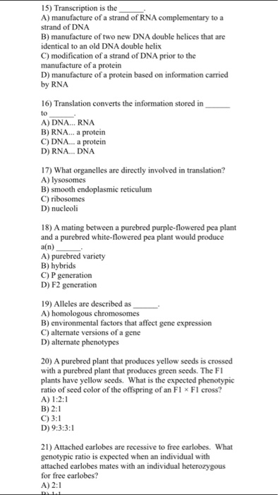 Solved 15) Transcription is the A) manufacture of a strand | Chegg.com