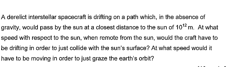 A Derelict Interstellar Spacecraft Is Drifting On Chegg Com