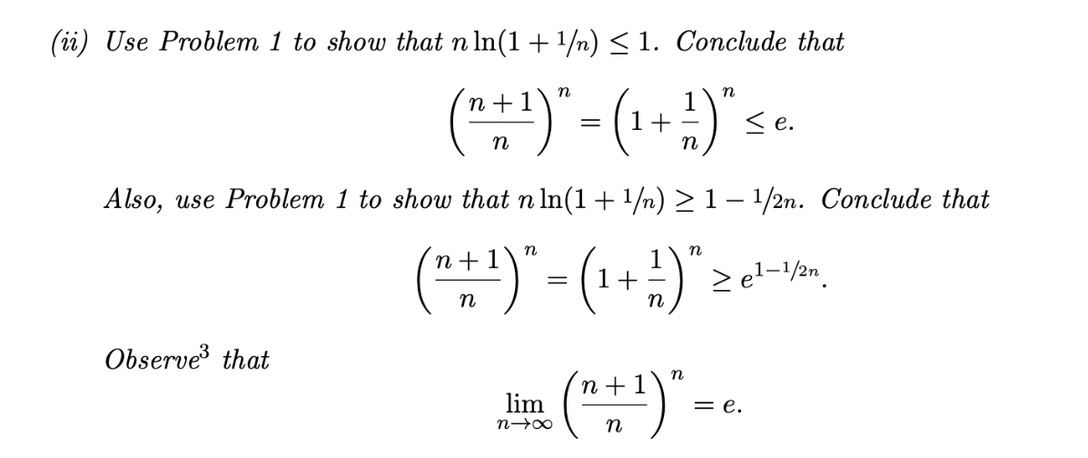 Solved (ii) Use Problem 1 to show that nln(1+1/n)≤1. | Chegg.com