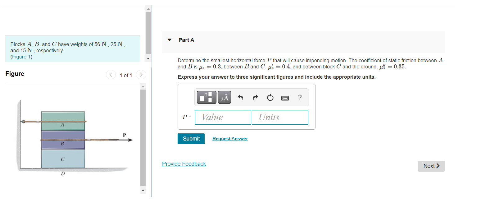 Solved Blocks A,B, and C have weights of 56 N,25 N, Part A | Chegg.com