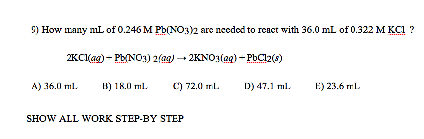 Solved: 9) How Many ML Of 0.246 M Pb(NO3)2 Are Needed To R... | Chegg.com