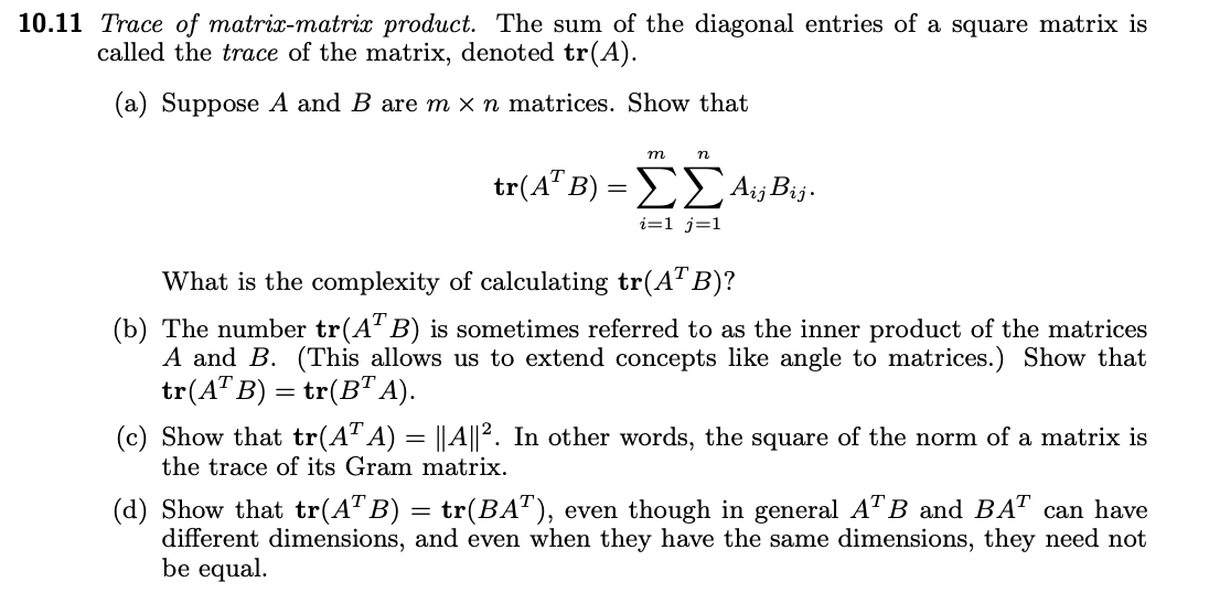 Solved 10.11 Trace of matrix-matrix product. The sum of the | Chegg.com