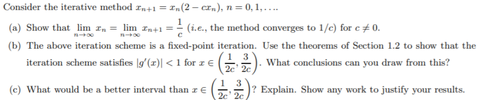 Consider the iterative method In+1 = xn (2 – cxn), n | Chegg.com