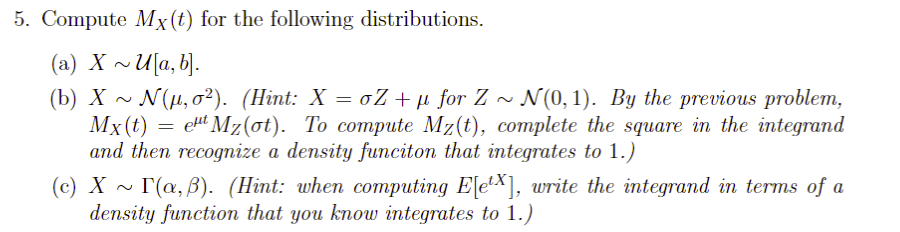 Solved Compute MX(t) for the following distributions. (a) | Chegg.com