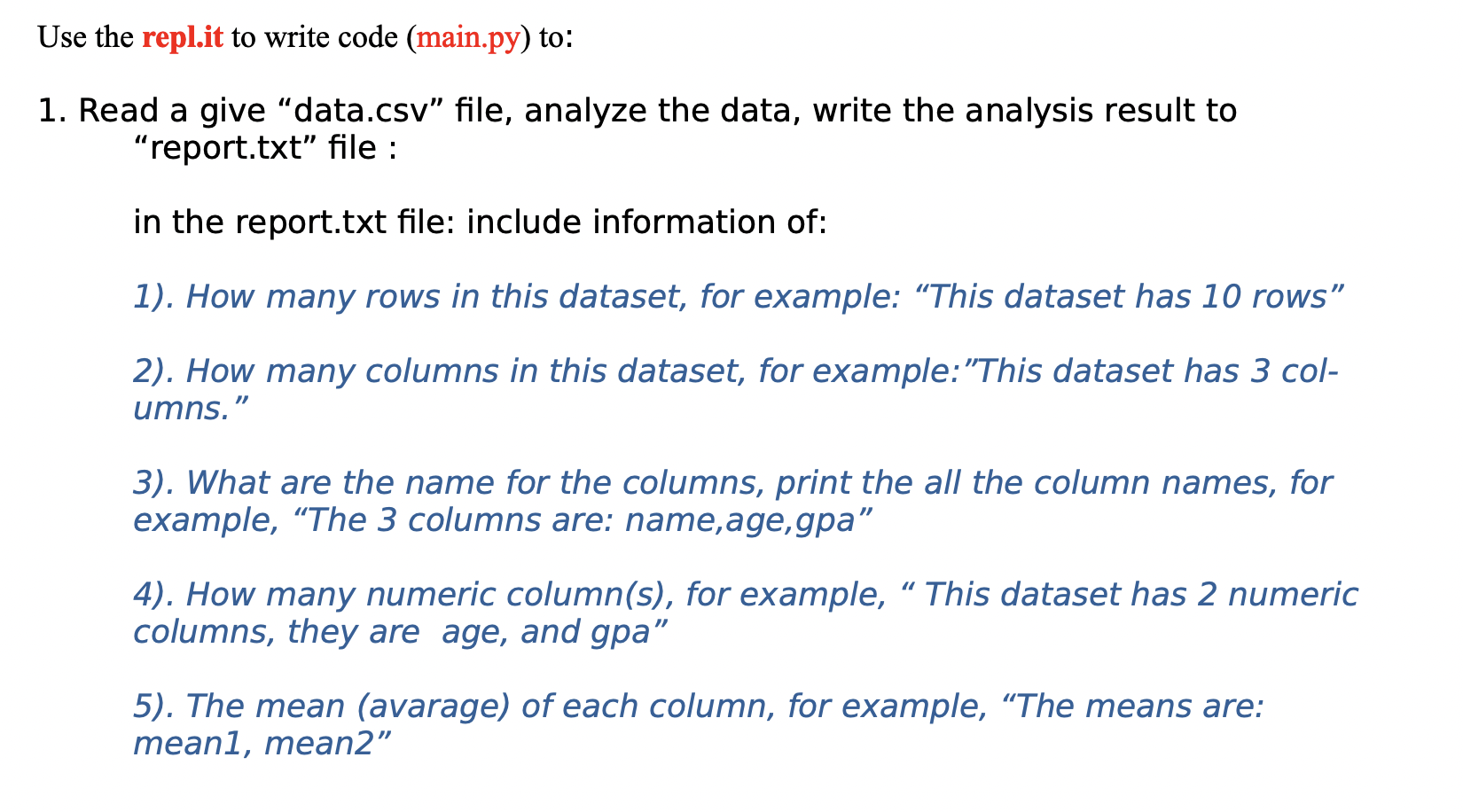 Use the repl.it to write code (main.py) to: 1. Read a | Chegg.com