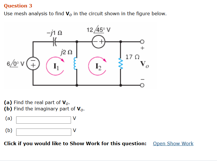 Solved Question 3 Use Mesh Analysis To Find Vo In The | Chegg.com