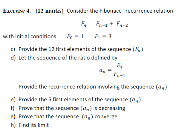 Solved Exercise 4. (12 marks) Consider the Fibonacci | Chegg.com