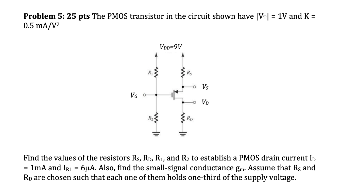 Solved Problem 5: 25 pts The PMOS transistor in the circuit | Chegg.com
