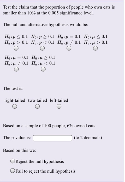 Solved Test the claim that the proportion of people who own