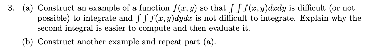 Solved 3. (a) Construct an example of a function f(x, y) so | Chegg.com
