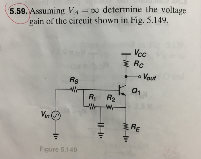 Solved 5.59-Assuming VA =00 determine the voltage gain of | Chegg.com