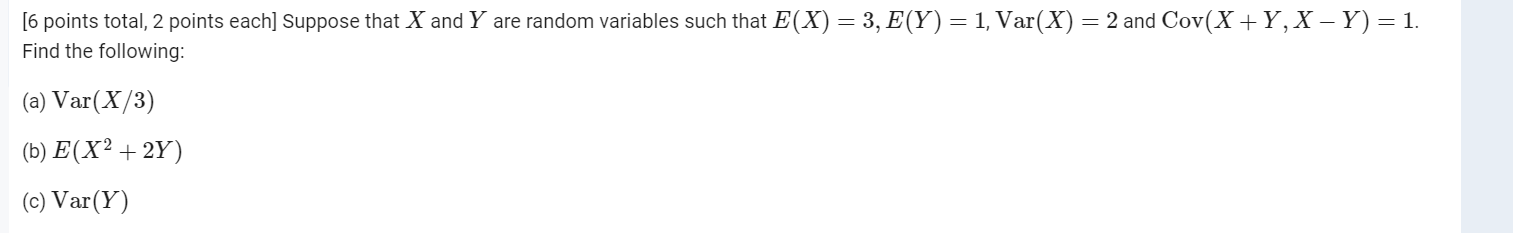 Solved — [6 points total, 2 points each] Suppose that X and | Chegg.com