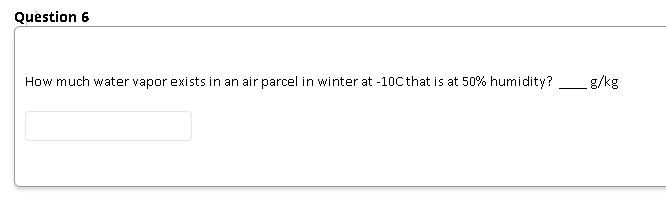 Solved How much water vapor exists in an air parcel in | Chegg.com