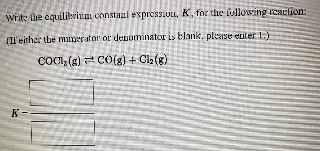 Solved Write the equilibrium constant expression, K, for the