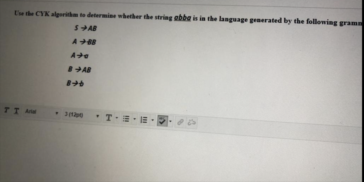 Solved Use The Cyk Algorithm To Determine Whether The 8523