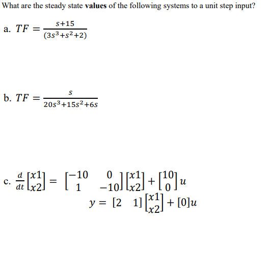 Solved What are the steady state values of the following | Chegg.com