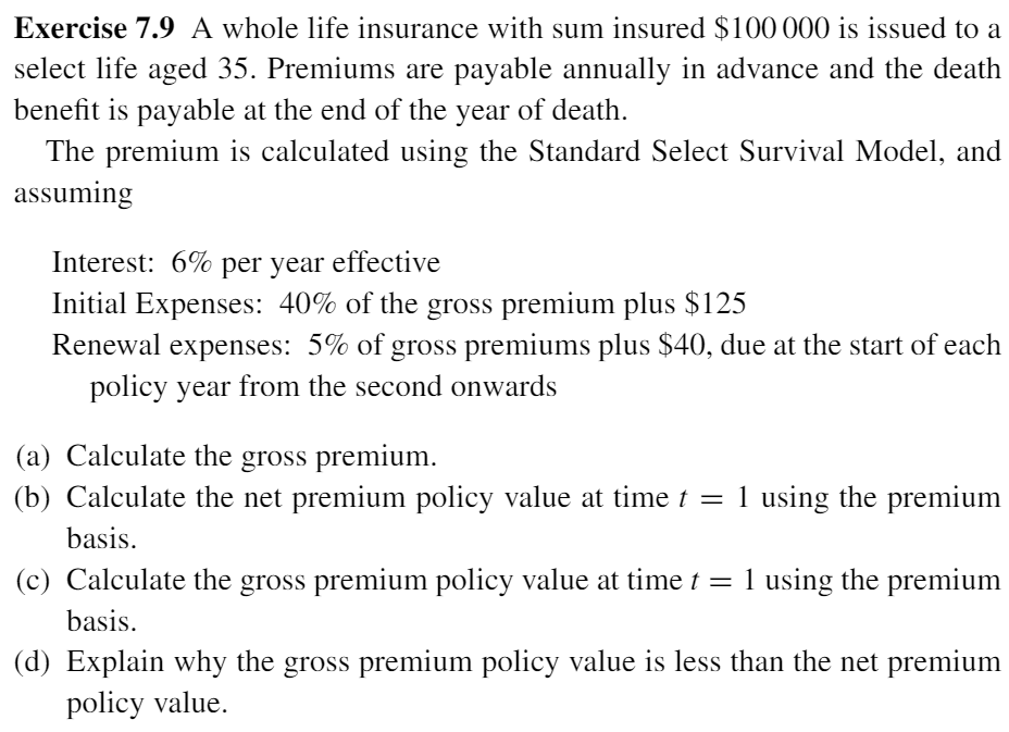 Exercise 7.9 A whole life insurance with sum insured | Chegg.com