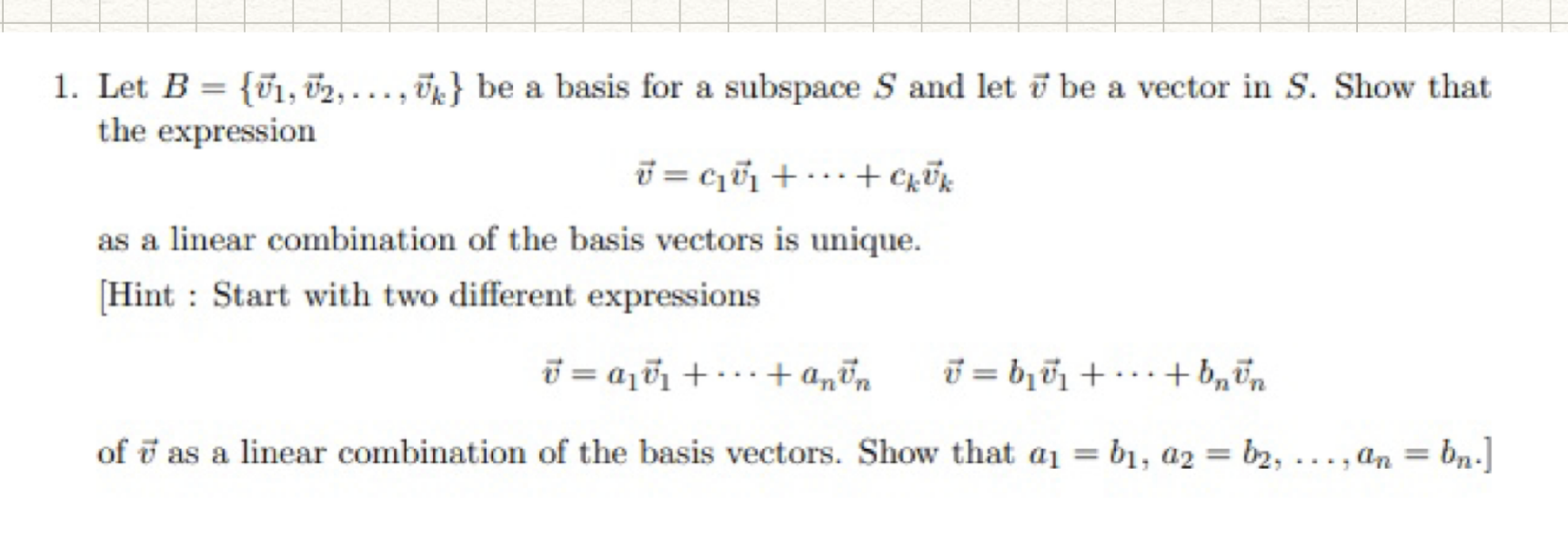 Solved 1. Let B={v1,v2,…,vk} Be A Basis For A Subspace S And | Chegg.com