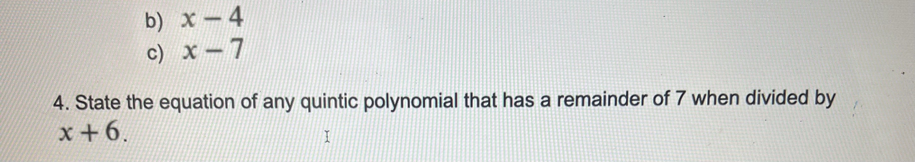 Solved State the equation of any quintic polynomial that has | Chegg.com