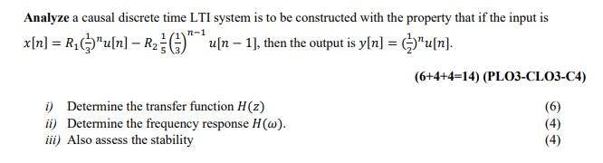 Solved Analyze a causal discrete time LTI system is to be | Chegg.com