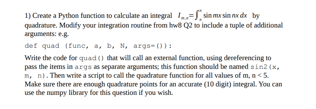 Solved 1) Create A Python Function To Calculate An Integral | Chegg.com