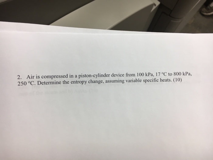 Solved Air is compressed in a pistoncylinder device from