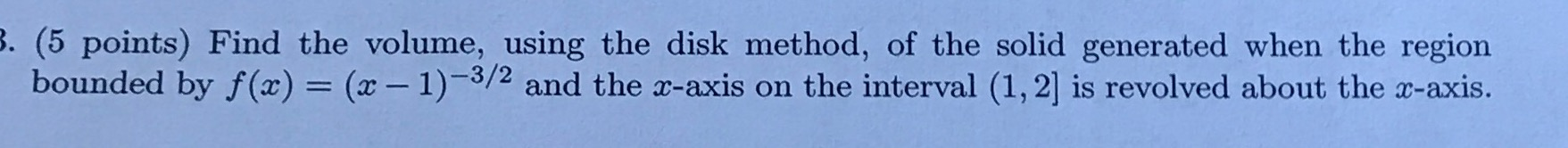 Solved 3. (5 points) Find the volume, using the disk method, | Chegg.com