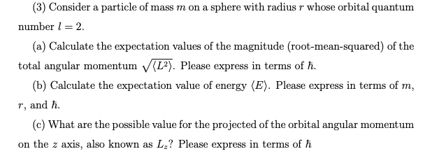 Solved (3) Consider a particle of mass m on a sphere with | Chegg.com