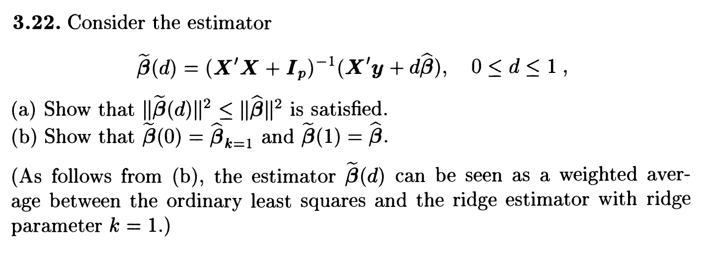 Solved 3 22 Consider The Estimator B D X X 10 Chegg Com