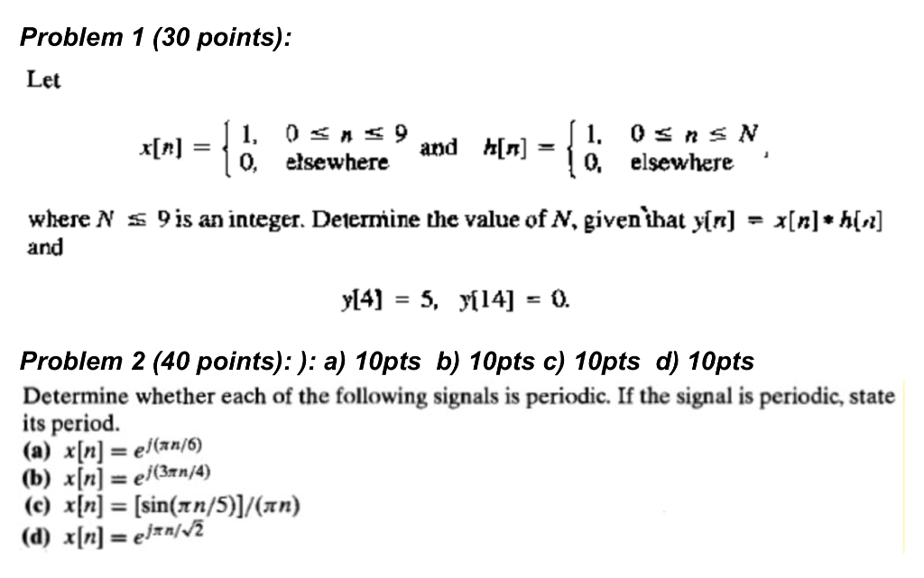 Solved Problem 1 (30 points): Let 1, o n elsewhere 9 and | Chegg.com