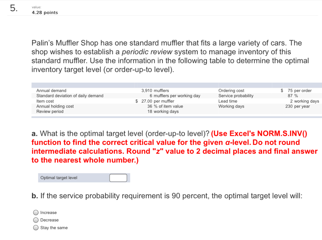 Solved value 4.28 points Palin's Muffler Shop has one