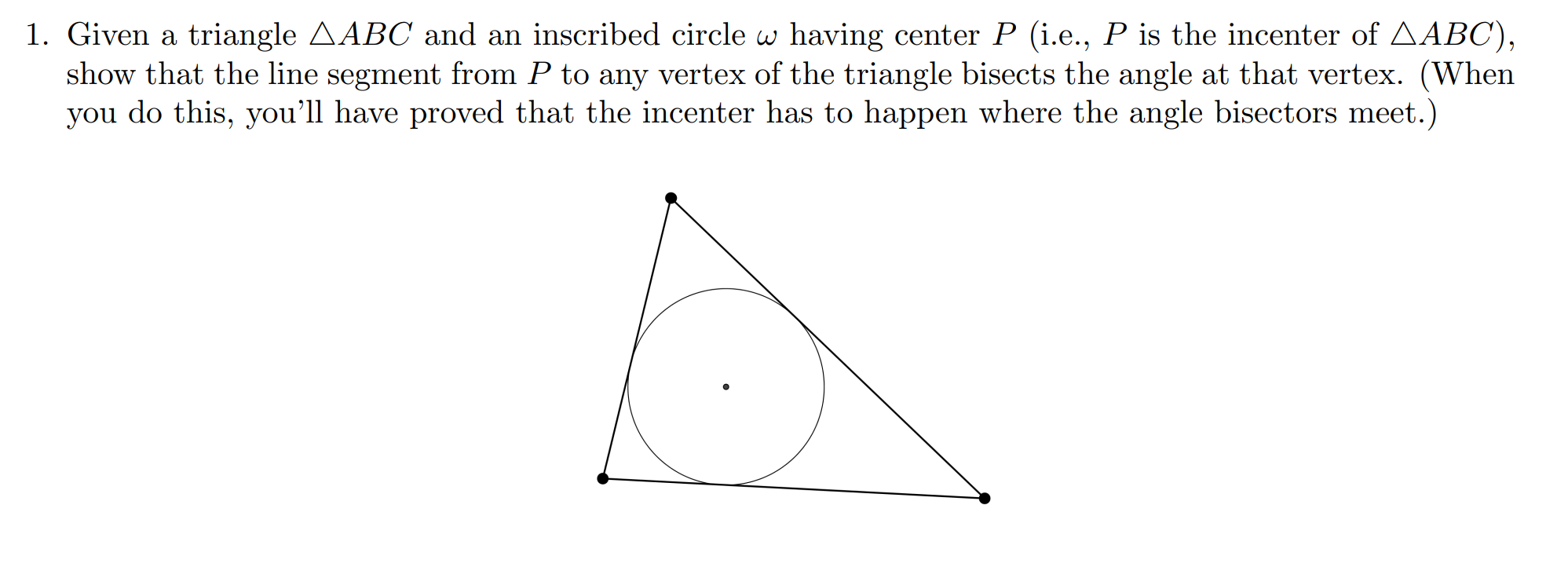 Solved 1. Given A Triangle Abc And An Inscribed Circle ω 