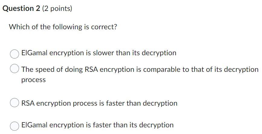 Solved Question 2 (2 points) Which of the following is | Chegg.com