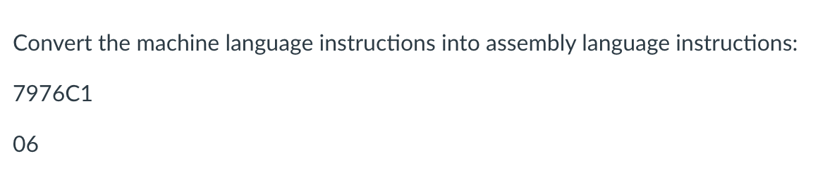 Convert the machine language instructions into | Chegg.com