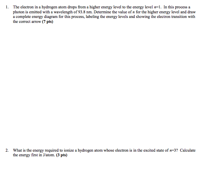 Solved 1. The electron in a hydrogen atom drops from a | Chegg.com