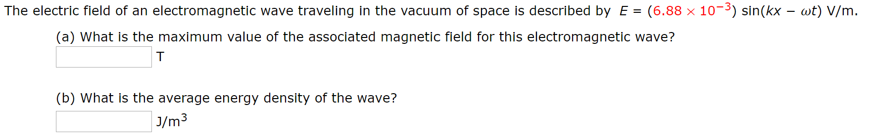 Solved The electric field of an electromagnetic wave | Chegg.com