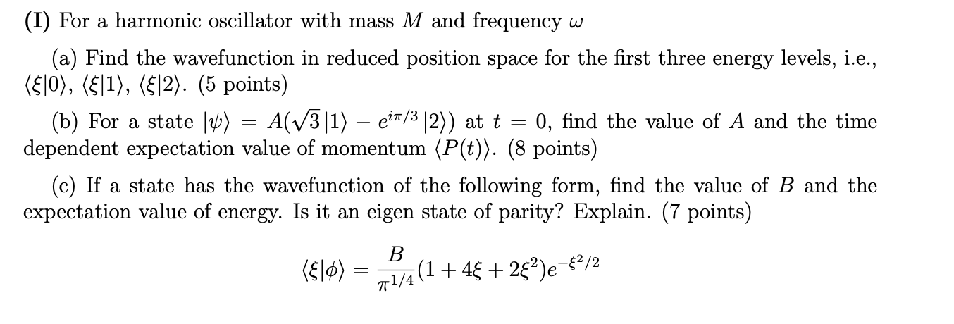 Solved (I) For a harmonic oscillator with mass M and | Chegg.com